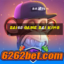 Bai68 Game Bài King