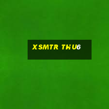 xsmtr thu6