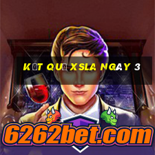 kết quả XSLA ngày 3