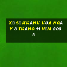 xổ số khánh hòa ngày 8 tháng 11 năm 2003