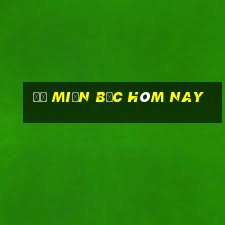 đề miền bắc hôm nay