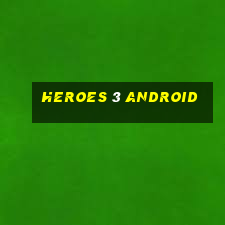 heroes 3 android