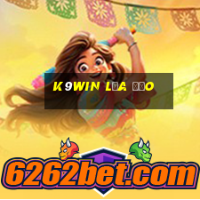 k9win lừa đảo