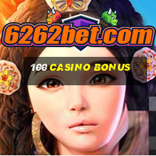 100 casino bonus