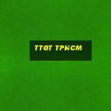 ttgt tphcm