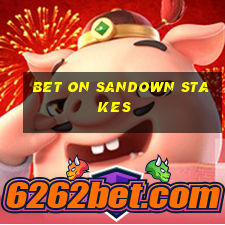 bet on sandown stakes