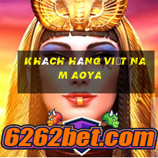 Khách hàng Việt nam Aoya