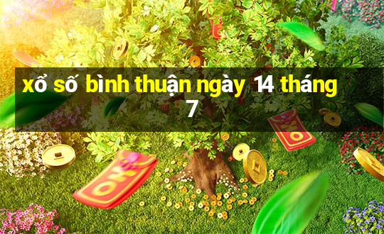 xổ số bình thuận ngày 14 tháng 7