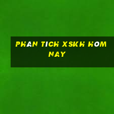 Phân tích XSKH hôm nay