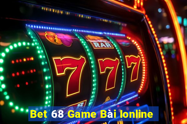 Bet 68 Game Bài Ionline