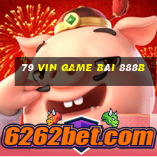 79 Vin Game Bài 888B