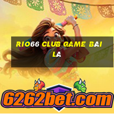 Rio66 Club Game Bài Lá