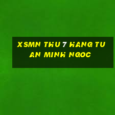 xsmn thu 7 hang tuan minh ngoc