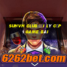 Sunvn Club Đại Lý Cấp 1 Game Bài