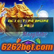 chơi cờ tướng online 2 người