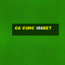 ca cuoc 188bet