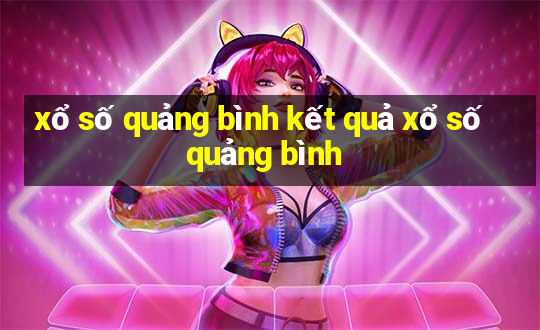 xổ số quảng bình kết quả xổ số quảng bình