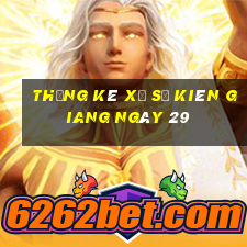 Thống kê Xổ Số kiên giang ngày 29