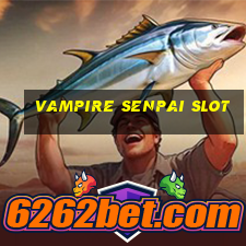 vampire senpai slot