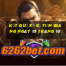 kết quả xổ số tiền giang ngày 15 tháng 10