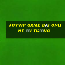 Joyvip Game Bài Online Đổi Thưởng