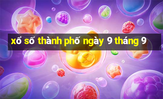 xổ số thành phố ngày 9 tháng 9