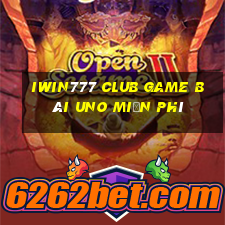 Iwin777 Club Game Bài Uno Miễn Phí