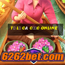 tỷ lệ cá cược online