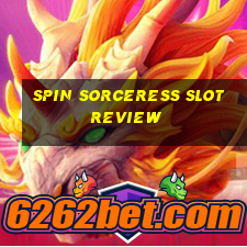 spin sorceress slot review