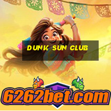 dunk sun club