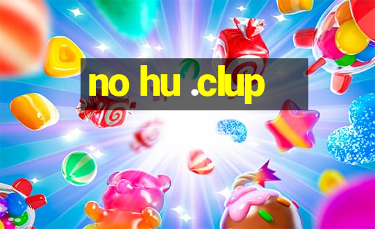 no hu .clup