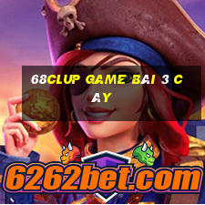 68Clup Game Bài 3 Cây