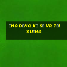 Ứng dụng xổ số vr Tải xuống