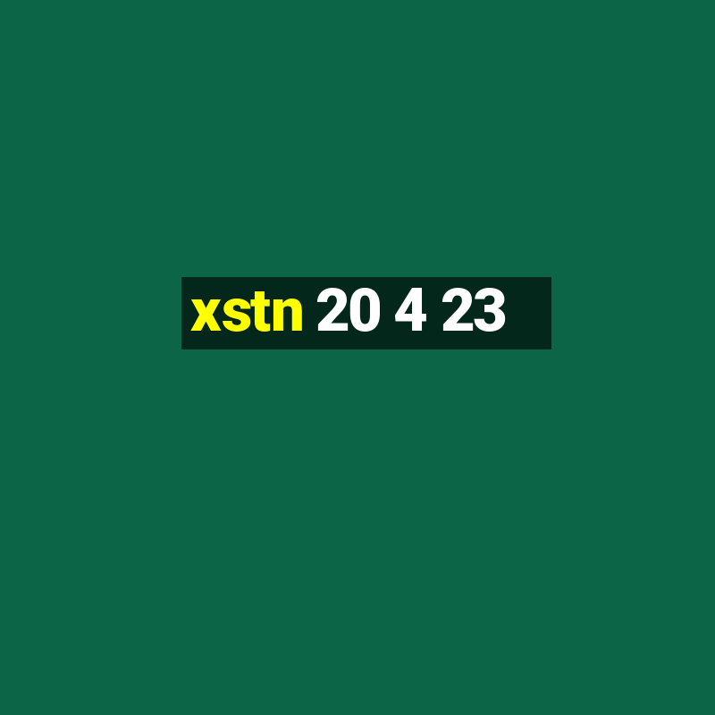 xstn 20 4 23