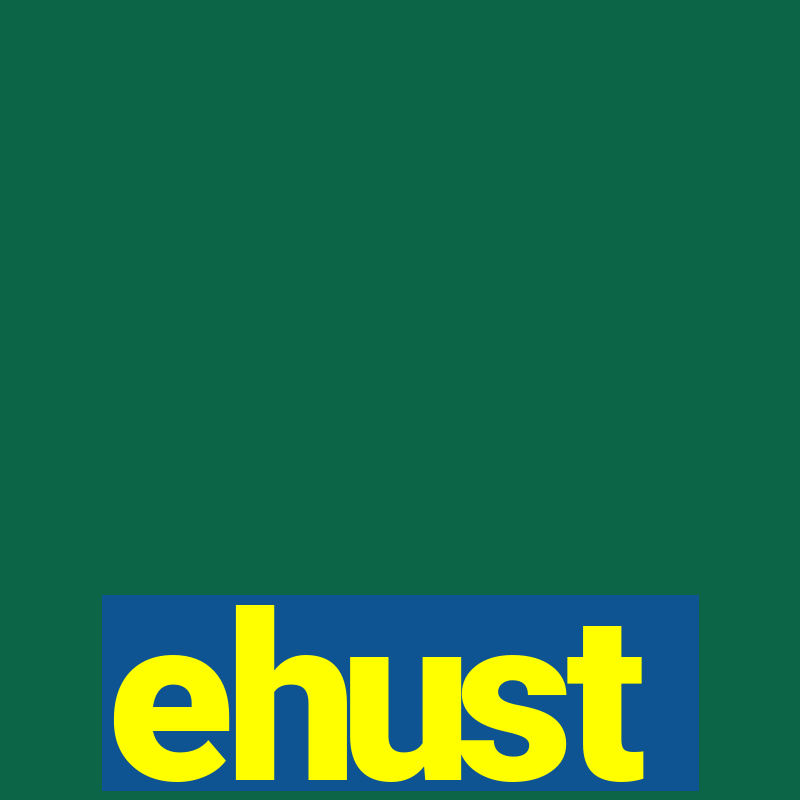 ehust