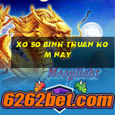 xo so binh thuan hom nay