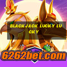 blackjack lucky lucky