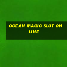 ocean magic slot online