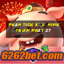 Phân tích Xổ Số ninh thuận ngày 27