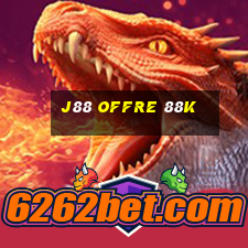 j88 offre 88k