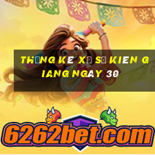 Thống kê Xổ Số kiên giang ngày 30