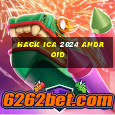 hack ica 2024 android