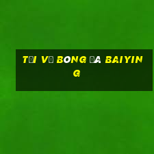 Tải về bóng đá Baiying