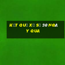 kết quả xổ số 30 ngày qua