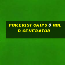 pokerist chips & gold generator