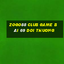 Zogo88 Club Game Bài 69 Doi Thuong