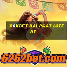 X8Xbet Dai Phat lotere