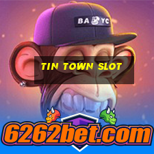 tin town slot