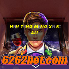 Nền tảng mạng xổ số Ali