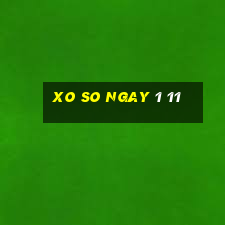 xo so ngay 1 11